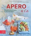 Apero  Co.: Schnelle Drinks und Snacks für den Feie... | Buch | Zustand wie neu
