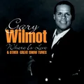 Wilmot,Gary / Where Is Love & Other Great Show Tunes