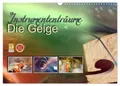 Christiane Calmbacher | Instrumententräume - Die Geige (Wandkalender 2025 DIN...