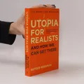Utopia for Realists  |  Rutger Bregman
