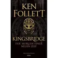 Kingsbridge - Der Morgen einer neuen Zeit