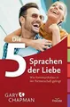 Die fünf Sprachen der Liebe - Wie Kommunikation in der Buch Francke-Buch