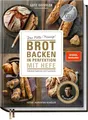 Lutz Geißler | Brot backen in Perfektion mit Hefe | Buch | Deutsch (2016)