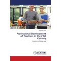 Lap Lambert Academic Professional Development of Teachers in the 21st Century (Deutsch, Sulaiman Osho, 2018) (55977621)
