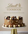 Lindt Cookbook: 60 delicious recipes using the finest Lindt chocolate by Lindt