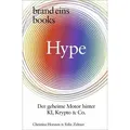 Hype von Felix Zeltner/ Christina Horsten / brand eins books / Buch