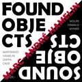 Marc-Andre Hamelin Marc-André Hamelin: Found Objects/Sound Objects (CD) Album