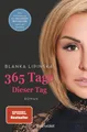 365 Tage - Dieser Tag: Roman - Das Buch zum NETFLIX-Blockbuster »365 Days –
