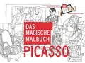 Picasso. Das magische Malbuch: Mit kostenloser App