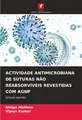 ACTIVIDADE ANTIMICROBIANA DE SUTURAS NÃO REABSORVÍVEIS REVESTIDAS COM AGNP Shilp