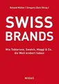 SWISS BRANDS von Zäch, Gregory C., Müller, Roland J. | Buch | Zustand wie neu