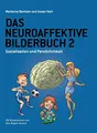 Das Neuroaffektive Bilderbuch 2: Sozialisation und Persönlichkeit