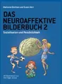 Das Neuroaffektive Bilderbuch 2: Sozialisation und Persönlichkeit [German]