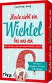 Heute zieht ein Wichtel bei uns ein Carolina Graf