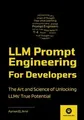 LLM Prompt Engineering For Developers: The Art and ... | Buch | Zustand sehr gut