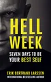 Hell Week: Seven days to be your best self