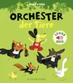 Orchester der Tiere (Soft-Touch-Soundbücher)