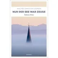 Nur der See war Zeuge von Walter Christian Kärger / Emons Verlag / Taschenbuch