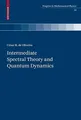 Intermediate Spectral Theory and Quantum Dynamics (Progress in Buch Birkhäuser