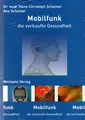 MOBILFUNK - Die verkaufte Gesundheit - Dr. Hans-Christoph Scheiner BUCH - NEU