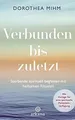 Verbunden bis zuletzt: Sterbende spirituell begleit... | Buch | Zustand sehr gut