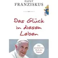 Das Glück in diesem Leben
