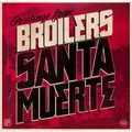 Broilers / SANTA MUERTE (180g LP) / Skull & Palms Recordings / 426043369511 / L