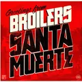 Broilers - Santa Muerte (Vinyl LP - 2011 - EU - Reissue)
