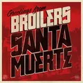 Broilers: Santa Muerte (180g) -   - (LP / S)