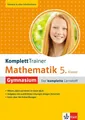 KomplettTrainer Mathematik 5. Klasse Gymnasium: Der komplette Lernstoff mit