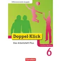 Cornelsen Doppel-Klick 6. Schuljahr. Differenzierende Ausgabe. Das Arbeitsheft plus (Deutsch, Grit Adam, Dirk Hergesell, Rainer Schremb, Daniela Donnerberg, August-Bernhard Jacobs, Renate Krull, Ulrich Deters, 2010) (8556956)