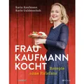 AT Frau Kaufmann kocht Rezepte ohne Firlefanz (Deutsch, Karin Kaufmann, Veronika Studer, Karin Guldenschuh, 2023) (36892933)
