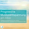 Progressive Muskelentspannung am Meer {Progressive Muskelentspannung, Jacob ...