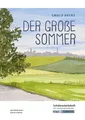 Der große Sommer - Ewald Arenz - Schülerarbeitsheft - Realschule und Werkreal...