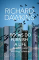 Books do Furnish a Life | Reading and Writing Science | Richard Dawkins | Buch