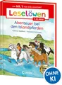 Kinderbuch Leselöwen 1. Klasse - Abenteuer bei den Islandpferden Die Nr. 1 für de Sabine Giebken