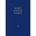 Dietz Vlg Bln | MEW / Marx-Engels-Werke Band 23 | Karl Marx; Friedrich Engels