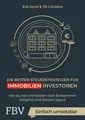 Die besten Steuerstrategien für Immobilieninvestoren ~ Erik  ... 9783959724593