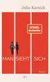 Man sieht sich / Julia Karnick [Buch] Neu