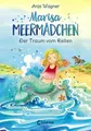 Marisa Meermädchen - Der Traum vom Reiten: für Mädchen ab 8 Jahre: Kinderbuch zu