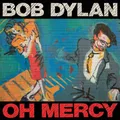 DYLAN - Oh Mercy - Vinyl - F600z