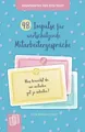 48 Impulse für wertschätzende Mitarbeitergespräche: Für Kita, Krippe und Tagespflege (Impulskarten fürs Kita-Team)
