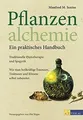 Pflanzenalchemie - Ein praktisches Handbuch: Tradit... | Buch | Zustand sehr gut