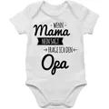 Shirtracer Shirtbody Wenn Mama nein sagt frag ich Opa Sprüche Baby weiß 6/12 Monate