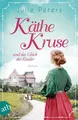 Julie Peters / Käthe Kruse und das Glück der Kinder /  9783746638355