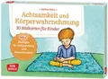 Achtsamkeit und Körperwahrnehmung. 30 Bildkarten für Kinder Übungen für Entsp...