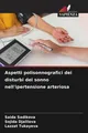 Aspetti polisonnografici dei disturbi del sonno nell'ipertensione arteriosa Said