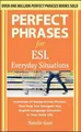 Natalie Gast Perfect Phrases for ESL Everyday Situatio (Taschenbuch) (US IMPORT)
