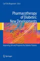 Pharmacotherapy of Diabetes: New Developments Carl Erik Mogensen