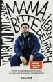 »Mama, bitte lern Deutsch«: Unser Eingliederungsversuch in eine Buch Knaur HC